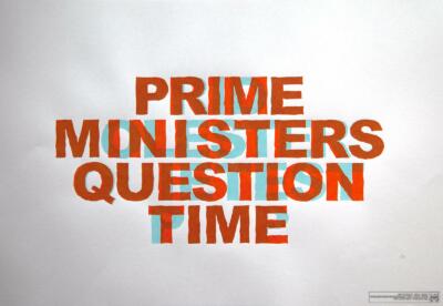 "Prime Ministers Question Time" screenprint